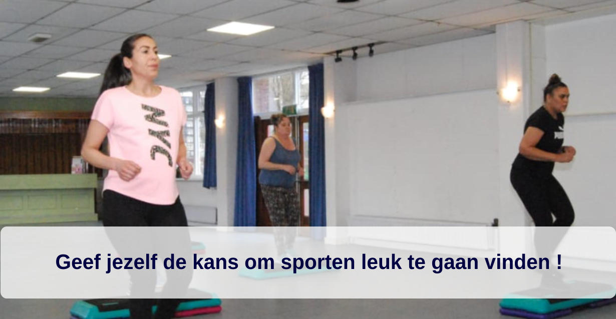 Geef jezelf de kans om sporten leuk te gaan vinden !