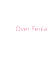Over Fenia